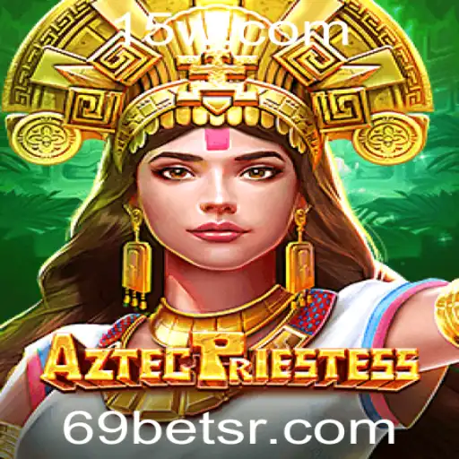 Desvendando os Mistérios do Jogo AztecPriestess com 69bet