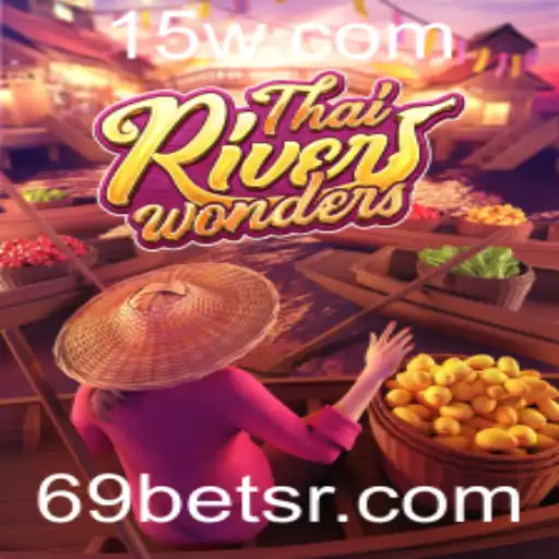 Explorando o Fascinante Mundo de ThaiRiverWonders e 69bet: Uma Jornada de Jogo Única